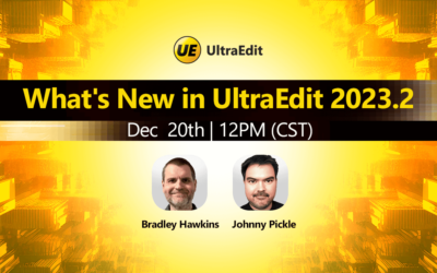 What’s New in UltraEdit 2023.2 [Webinar Recap]